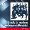 ATMA 20th Anniversary: Studio de musique ancienne de Montréal album lyrics, reviews, download
