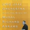 Umo Jazz Orchestra Plays the Music of Muhal Richard Adams