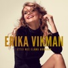 Erika Vikman - Ettei mee elämä hukkaan