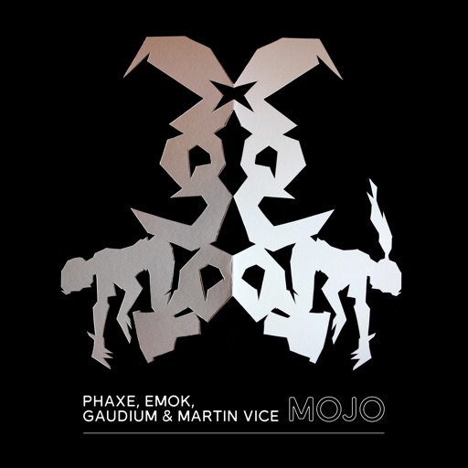 Mojo - Single by Phaxe, EMOK, Gaudium, Martin Vice