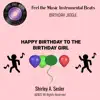 Happy Birthday To the Birthday Girl - Single album lyrics, reviews, download