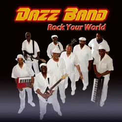 Rock Your World - Dazz Band