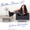 Better Now - EP
