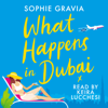 What Happens in Dubai - Sophie Gravia