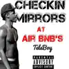 Stream & download Checkin Mirrors at Air Bnb's - Single