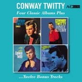 Four Classic Albums Plus (Conway Twitty Sings / Lonely Blue Boy / The Rock and Roll Story / Portrait of a Fool) (Digitally Remastered) artwork