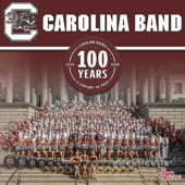 Carolina Bands: 100 Years - University of South Carolina Marching Band