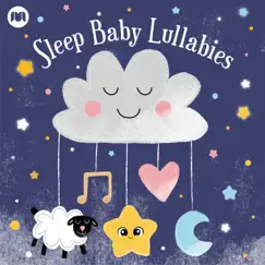 Sleep Baby Lullabies by Nursery Rhymes 123 album reviews, ratings, credits