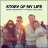 Story of My Life (feat. Mike Tompkins) song lyrics