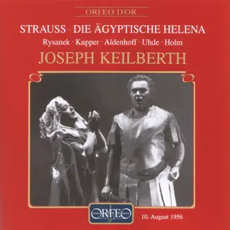 R. Strauss: Die ägyptische Helena, Op. 75 (Live) by Leonie Rysanek, Bernd Aldenhoff, Annelies Kupper, Hermann Uhde, Bavarian State Orchestra & Joseph Keilberth album reviews, ratings, credits