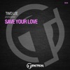 Save Your Love - Single