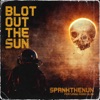 Blot Out the Sun - EP