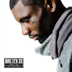 Don't Go (Remixes) [feat. Josh Kumra]