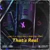 Stream & download That's Real (feat. Leno the Great & Trilla Man) - Single