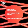 Boogie Knightz / Luv Is in the Boat - Single