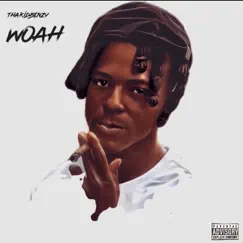 Woah - Single by Thakidbenzy album reviews, ratings, credits