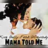 Mama Told Me (feat. G.Canady) - Single album lyrics, reviews, download