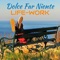 Dolce Far Niente (feat. Karen Orchin) - Life-Work lyrics
