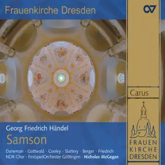 Handel: Samson, HWV 57 by Sophie Daneman, Franziska Gottwald, Michael Slattery, Thomas Cooley, Wolf Matthias Friedrich, William Berger, NDR Chor, FestspielOrchester Göttingen & Nicholas McGegan album reviews, ratings, credits