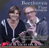 Beethoven Flute Sonatas album lyrics, reviews, download