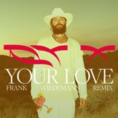 Your Love (Frank Wiedemann Remix) artwork