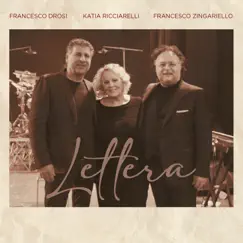 Lettera - Single by Francesco Drosi, Katia Ricciarelli & Francesco Zingariello album reviews, ratings, credits