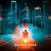 En Tus Ojos - Single