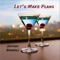 Let's Make Plans - Jeffrey Burrell lyrics