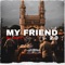 My Friend 2.0 (To Tyler ICU & Ice Beats Slide) - DJ Ally T lyrics