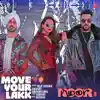 Move Your Lakk (from "Noor") - Single album lyrics, reviews, download