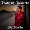 Trate de Olvidarte - Single