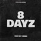 8 Dayz Too Long (feat. Defense & MacSause) - Chef Boy Ching lyrics