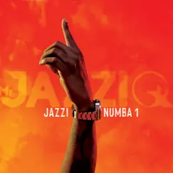 Jazzi Numba 1 (feat. EeQue & Lemaza) - Single by Mr JazziQ & Justin99 album reviews, ratings, credits