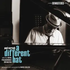 A Different Hat (Remastered) - Paul Carrack