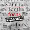 Focus (feat. King Dolla) - Single album lyrics, reviews, download
