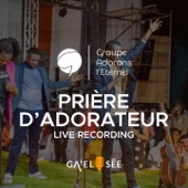 Prière d'adorateur (feat. Athoms et Nadège) [Live Recording] artwork
