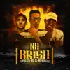 Na Brisa (feat. MC 3L & Mc Mingau) - Single album lyrics, reviews, download