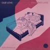 Our Love - Single