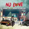 No Love (feat. YoungBoy Never Broke Again) - Single album lyrics, reviews, download