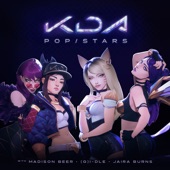 POP/STARS by K/DA,Madison Beer,(G)I-DLE,Jaira Burns