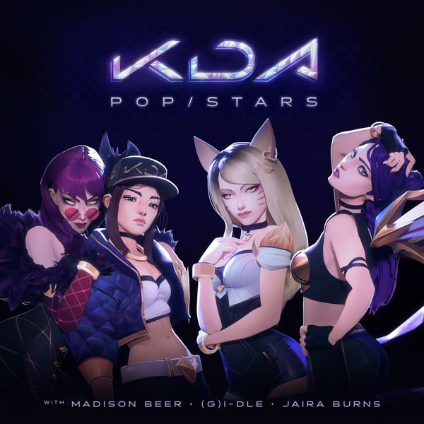 POP/STARS (feat. Jaira Burns) - Single - K/DA, Madison Beer & (G)I-DLE