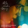 All the World Is Sleeping (Original Motion Picture Score) album lyrics, reviews, download