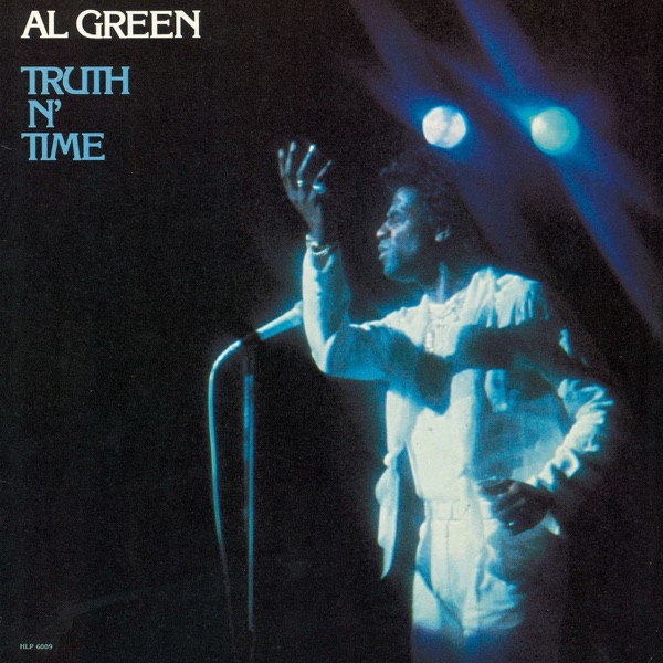 Truth N' Time - Al Green