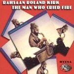 Roland Kirk - Multi-Horn Variations