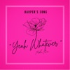 Yeah Whatever - Single