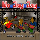 No Jay Jay (feat. D_Nice) artwork