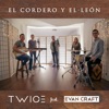 El Cordero Y El León (feat. Evan Craft) - Single