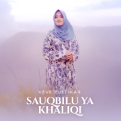 Sauqbilu Ya Khaliqi - Veve Zulfikar