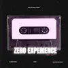 Zero Experience I (feat. TKO & Kilian Stark) - Single album lyrics, reviews, download