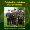 Jägerchor - Original Grünhainer Jagdhornbläser